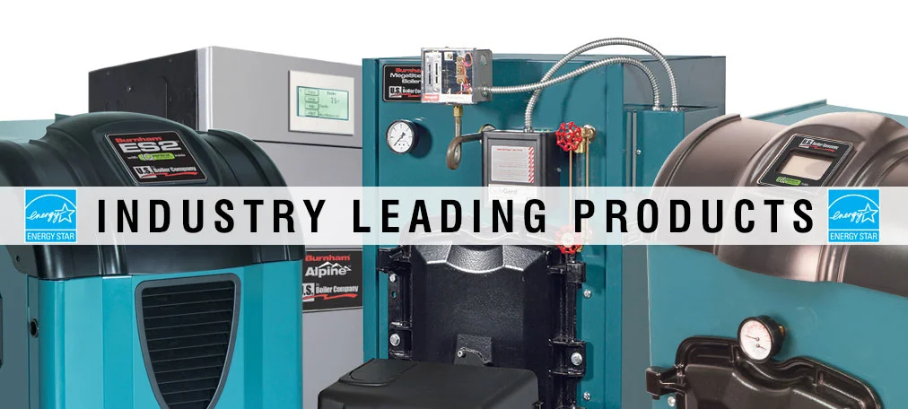 Industry Leading Products - Energy Star certified boilers and heating equipment